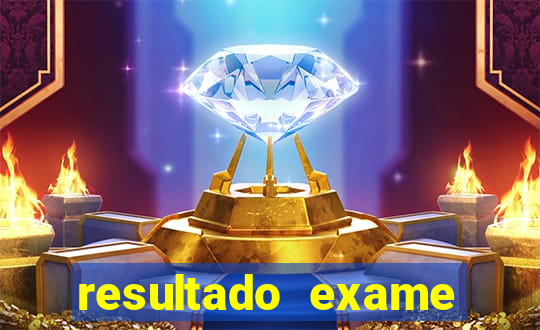 resultado exame eliel figueiredo